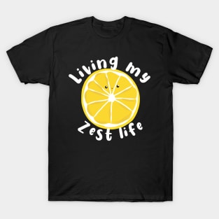 Living My Zest Life Lemon Pun T-Shirt